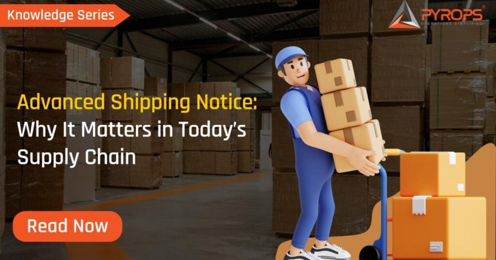 Advanced Shipping Notice: Why it Matters in Today’s Supply Chain