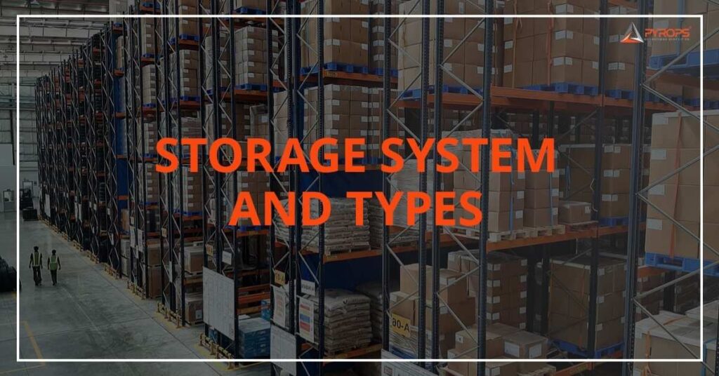 Storage Systems & Types
