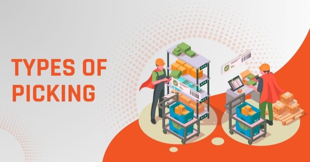 Types Of Picking